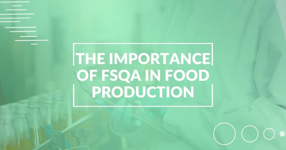 Food Safety and Quality Assurance and its importance